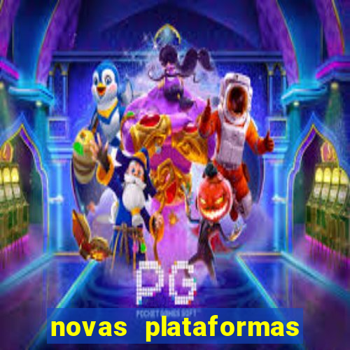 novas plataformas de apostas cassino