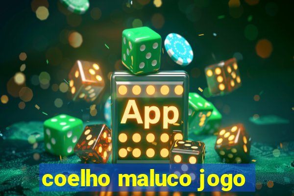 coelho maluco jogo