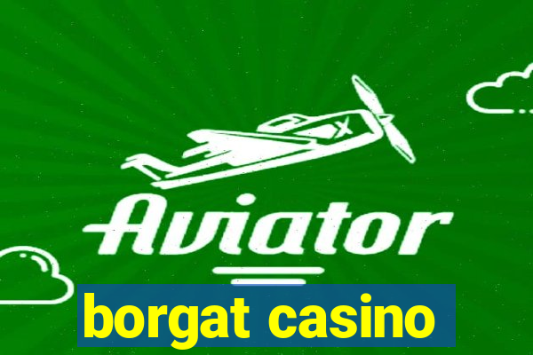 borgat casino