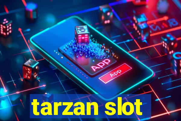 tarzan slot