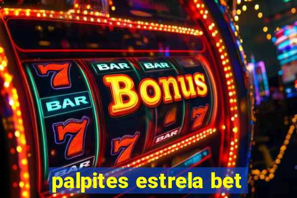 palpites estrela bet