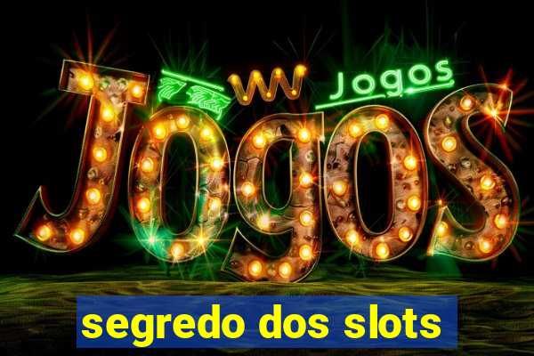 segredo dos slots