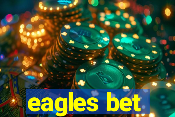 eagles bet