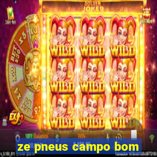 ze pneus campo bom