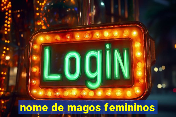 nome de magos femininos