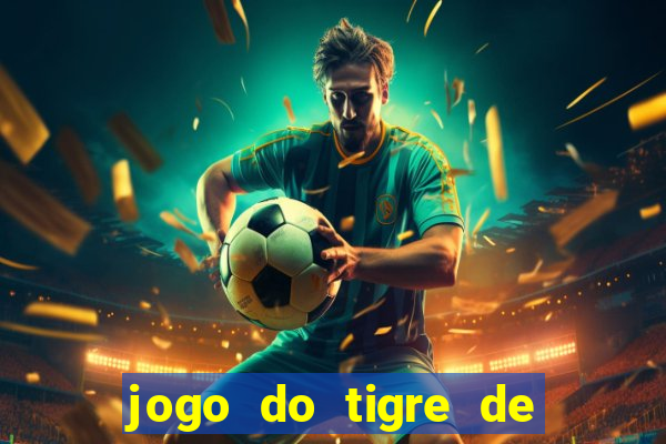 jogo do tigre de 3 reais