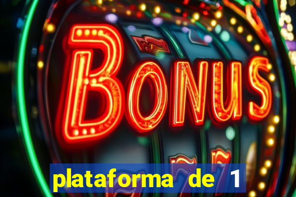 plataforma de 1 real slots