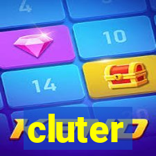 cluter