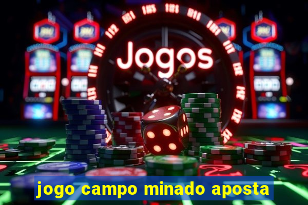 jogo campo minado aposta