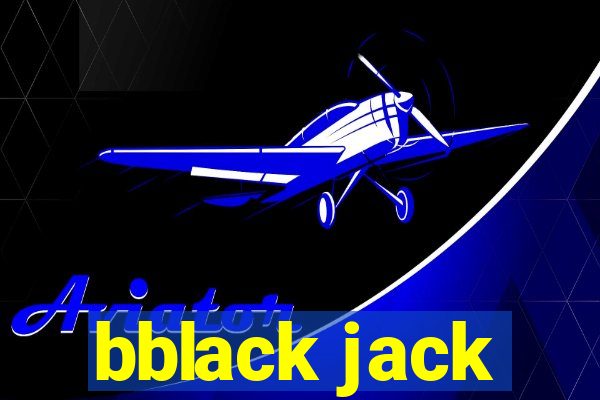 bblack jack