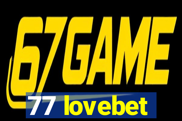 77 lovebet