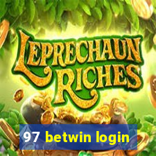 97 betwin login