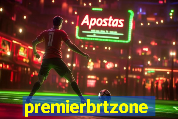 premierbrtzone