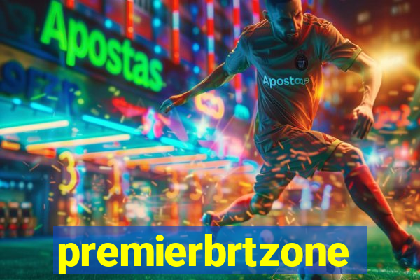 premierbrtzone