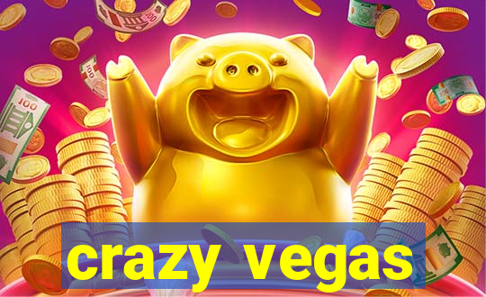 crazy vegas