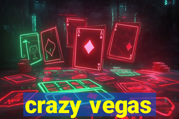 crazy vegas