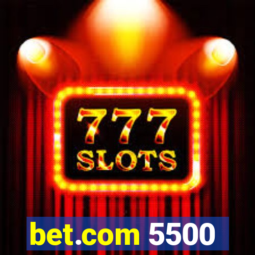 bet.com 5500