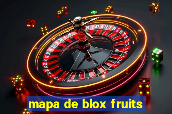 mapa de blox fruits