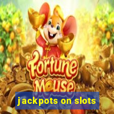 jackpots on slots