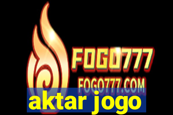 aktar jogo