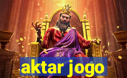 aktar jogo