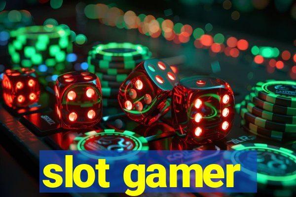 slot gamer