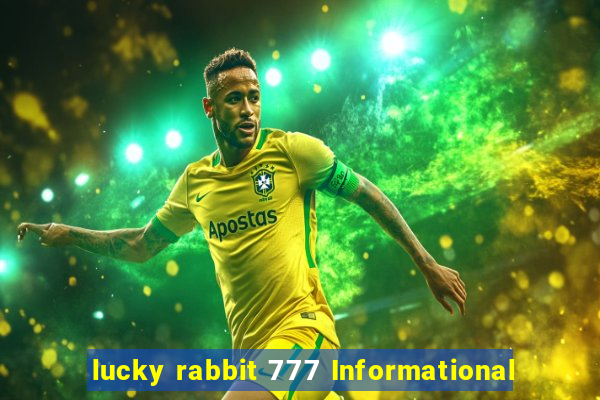 lucky rabbit 777 Informational