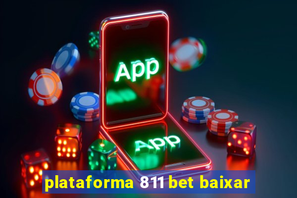 plataforma 811 bet baixar