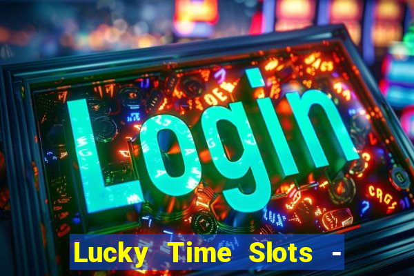 Lucky Time Slots - Casinò 777