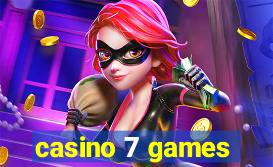 casino 7 games