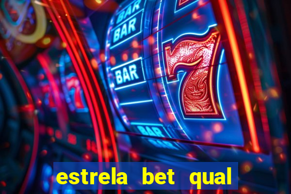 estrela bet qual melhor jogo para ganhar dinheiro