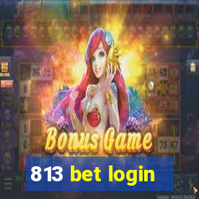 813 bet login