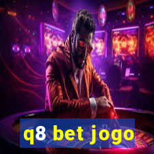 q8 bet jogo