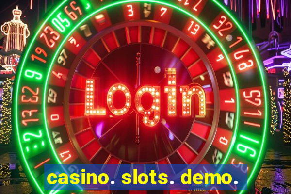 casino. slots. demo.