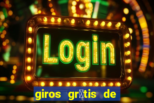 giros gr谩tis de registro sem dep贸sito