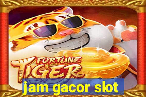 jam gacor slot