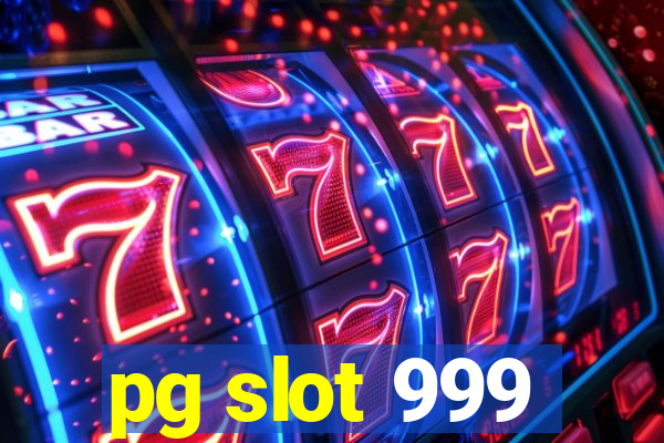 pg slot 999