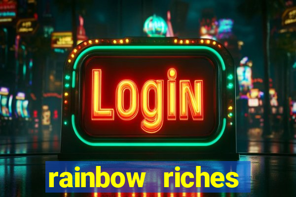 rainbow riches reels of gold slot free play