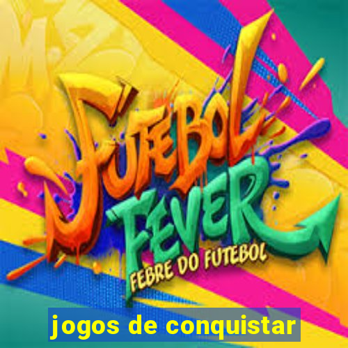 jogos de conquistar