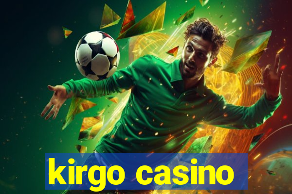 kirgo casino