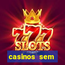 casinos sem deposito minimo