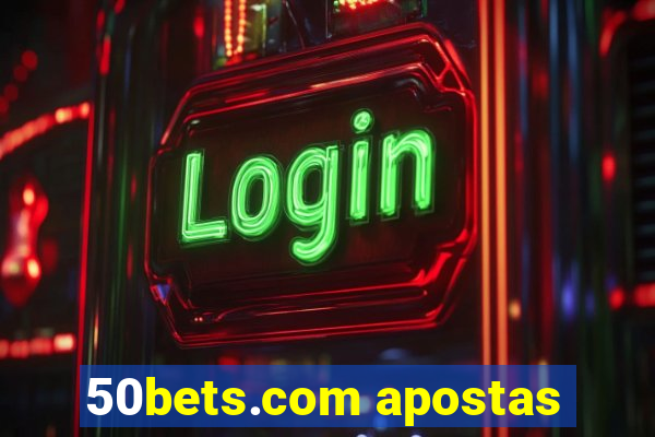 50bets.com apostas