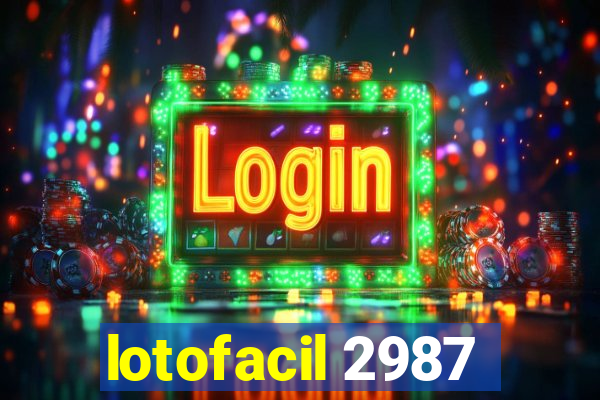 lotofacil 2987