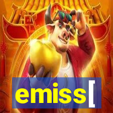 emiss[