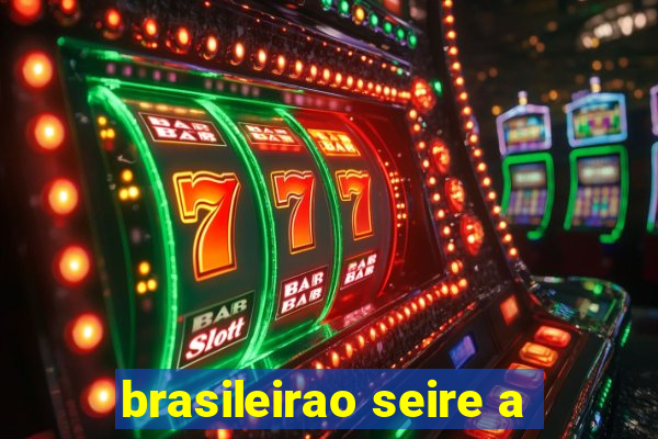 brasileirao seire a