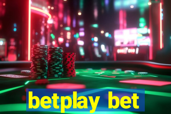 betplay bet