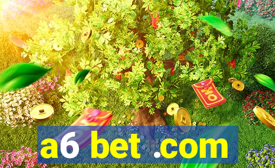 a6 bet .com