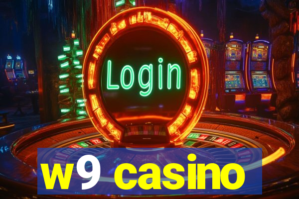 w9 casino