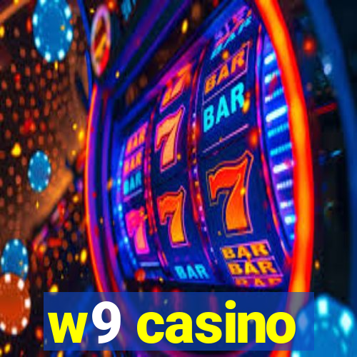 w9 casino