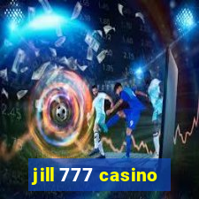 jill 777 casino